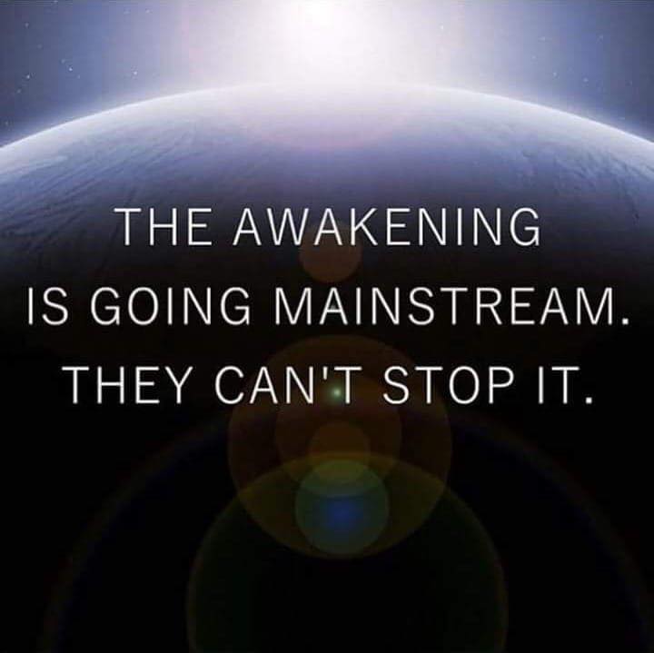 The Awakening is Going Mainstream - They Can't Stop It